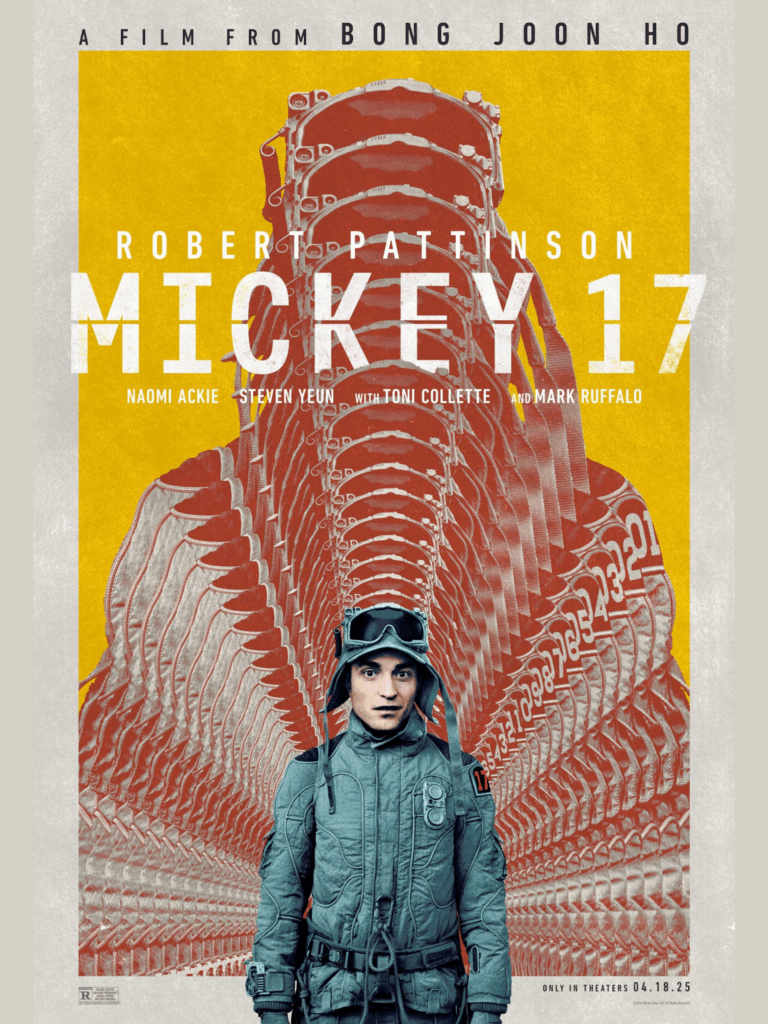 Movie poster for Mickey 17 showing Robert Pattinson in a futuristic outfit with multiple faded copies behind him.